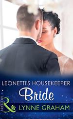 Leonetti's Housekeeper Bride (Mills & Boon Modern)