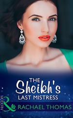 The Sheikh's Last Mistress (Mills & Boon Modern)