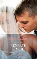 The Secret Beneath The Veil (Mills & Boon Modern)