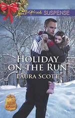 Holiday On The Run (SWAT: Top Cops, Book 5) (Mills & Boon Love Inspired Suspense)