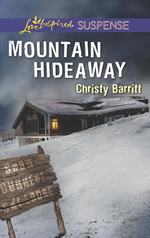 Mountain Hideaway (Mills & Boon Love Inspired Suspense)