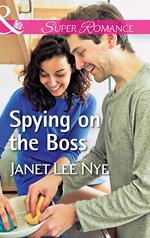 Spying On The Boss (The Cleaning Crew, Book 1) (Mills & Boon Superromance)