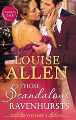 Those Scandalous Ravenhursts: The Dangerous Mr Ryder (Those Scandalous Ravenhursts, Book 1) / The Outrageous Lady Felsham (Those Scandalous Ravenhursts, Book 2)