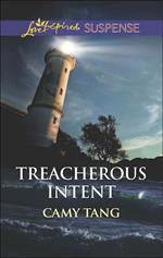 Treacherous Intent (Mills & Boon Love Inspired Suspense)