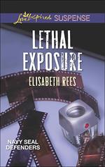 Lethal Exposure (Navy SEAL Defenders, Book 1) (Mills & Boon Love Inspired Suspense)