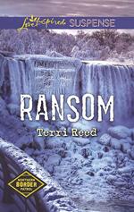 Ransom (Northern Border Patrol, Book 4) (Mills & Boon Love Inspired Suspense)