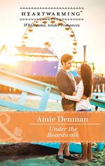 Under The Boardwalk (Starlight Point Stories, Book 1) (Mills & Boon Heartwarming)