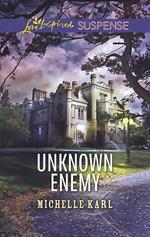 Unknown Enemy (Mills & Boon Love Inspired Suspense)