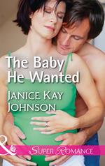 The Baby He Wanted (Brothers, Strangers, Book 2) (Mills & Boon Superromance)