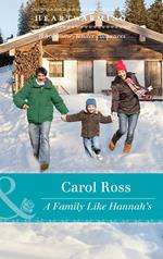 A Family Like Hannah's (Seasons of Alaska, Book 4) (Mills & Boon Heartwarming)