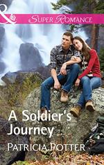 A Soldier's Journey (Home to Covenant Falls, Book 3) (Mills & Boon Superromance)