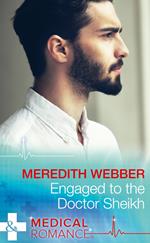 Engaged To The Doctor Sheikh (The Halliday Family, Book 2) (Mills & Boon Medical)