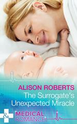 The Surrogate's Unexpected Miracle (Mills & Boon Medical)
