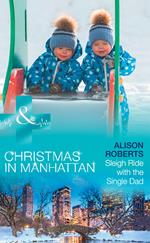 Sleigh Ride With The Single Dad (Christmas in Manhattan, Book 1) (Mills & Boon Medical)