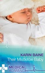 Their Mistletoe Baby (Mills & Boon Medical)