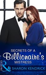 Secrets Of A Billionaire's Mistress (One Night With Consequences, Book 29) (Mills & Boon Modern)
