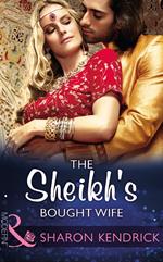 The Sheikh's Bought Wife (Wedlocked!, Book 87) (Mills & Boon Modern)