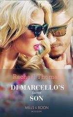 Di Marcello's Secret Son (The Secret Billionaires, Book 1) (Mills & Boon Modern)