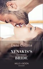 Xenakis's Convenient Bride (The Secret Billionaires, Book 2) (Mills & Boon Modern)