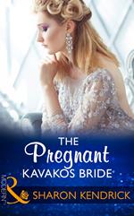 The Pregnant Kavakos Bride (One Night With Consequences, Book 31) (Mills & Boon Modern)