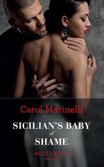 Sicilian's Baby Of Shame (Billionaires & One-Night Heirs, Book 3) (Mills & Boon Modern)