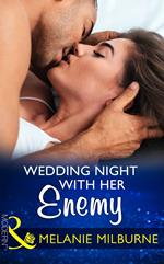 Wedding Night With Her Enemy (Wedlocked!, Book 88) (Mills & Boon Modern)