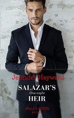 Salazar's One-Night Heir (The Secret Billionaires, Book 3) (Mills & Boon Modern)