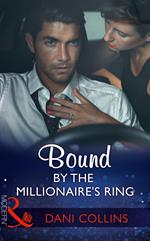 Bound By The Millionaire's Ring (The Sauveterre Siblings, Book 3) (Mills & Boon Modern)