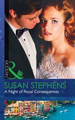 A Night Of Royal Consequences (One Night With Consequences, Book 36) (Mills & Boon Modern)