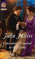 Convenient Proposal To The Lady (Hadley's Hellions, Book 3) (Mills & Boon Historical)