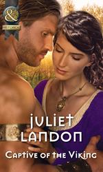 Captive Of The Viking (Mills & Boon Historical)