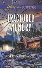 Fractured Memory (Mills & Boon Love Inspired Suspense)