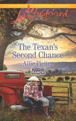 The Texan's Second Chance (Blue Thorn Ranch, Book 3) (Mills & Boon Love Inspired)