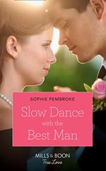 Slow Dance With The Best Man (Wedding of the Year, Book 1) (Mills & Boon Cherish)