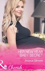 Her New Year Baby Secret (Maids Under the Mistletoe, Book 4) (Mills & Boon Cherish)