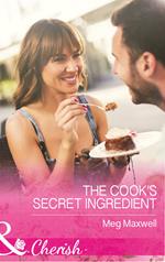 The Cook's Secret Ingredient (Hurley's Homestyle Kitchen, Book 4) (Mills & Boon Cherish)