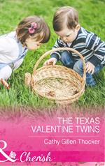 The Texas Valentine Twins (Texas Legacies: The Lockharts, Book 3) (Mills & Boon Cherish)