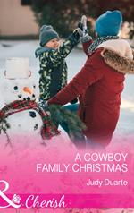 A Cowboy Family Christmas (Rocking Chair Rodeo, Book 3) (Mills & Boon Cherish)