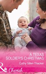 A Texas Soldier's Christmas (Texas Legacies: The Lockharts, Book 5) (Mills & Boon Cherish)