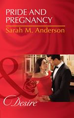 Pride And Pregnancy (Mills & Boon Desire)