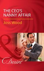 The Ceo's Nanny Affair (Billionaires and Babies, Book 86) (Mills & Boon Desire)