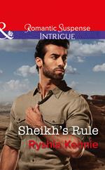Sheikh's Rule (Desert Justice, Book 1) (Mills & Boon Intrigue)