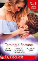 Taming A Fortune (Mills & Boon By Request)