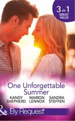 One Unforgettable Summer: The Summer They Never Forgot / The Surgeon's Family Miracle / A Bride by Summer (Round-the-Clock Brides) (Mills & Boon By Request)