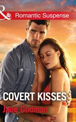 Covert Kisses (Sons of Stillwater, Book 1) (Mills & Boon Romantic Suspense)