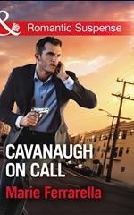 Cavanaugh On Call (Cavanaugh Justice, Book 34) (Mills & Boon Romantic Suspense)