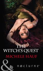 The Witch's Quest (The Decadent Dames, Book 2) (Mills & Boon Nocturne)