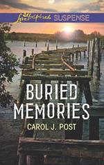 Buried Memories (Mills & Boon Love Inspired Suspense)