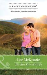 His Best Friend's Wife (The Finnegan Sisters) (Mills & Boon Heartwarming)