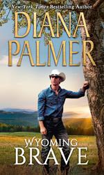 Wyoming Brave (Wyoming Men, Book 6)